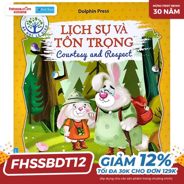 bé học lễ giáo - lịch sự và tôn trọng (sách song ngữ anh - việt)