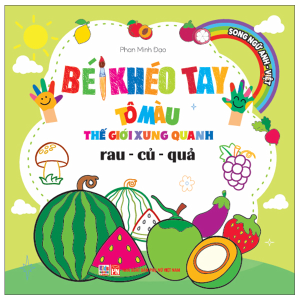 Be Kheo Tay To Mau The Gioi Xung Quanh - Song Ngu Anh-Viet - Rau-Cu-Qua