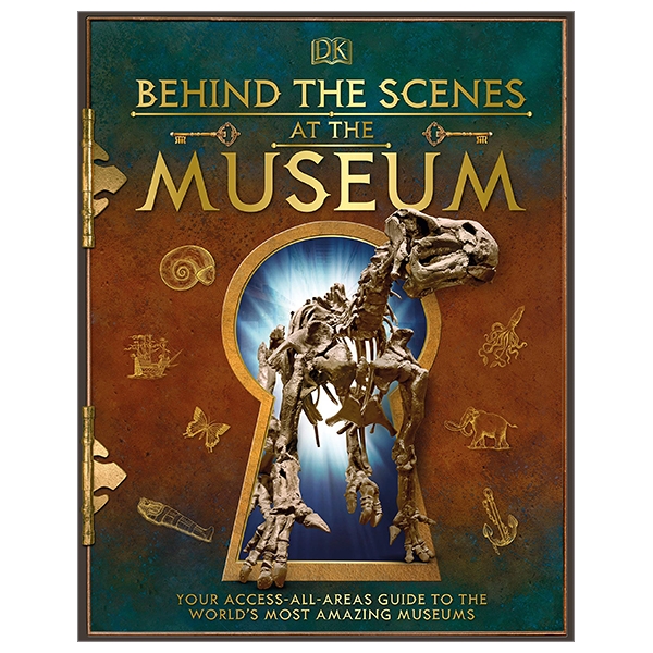 behind the scenes at the museum: your access-all-areas guide to the world's most amazing museums