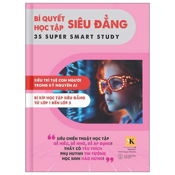 Bi Quyet Hoc Tap Sieu Dang - 3S Super Smart Study - Tap 1 - Lop 1-5