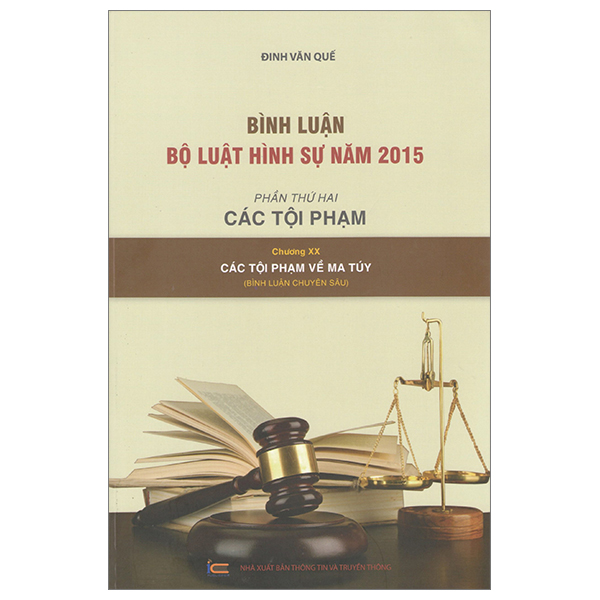 bình luận bộ luật hình sự 2015 - phần 2 các tội phạm - chương xx - các tội phạm về ma túy