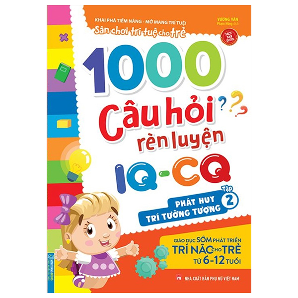 bộ 1000 câu hỏi rèn luyện iq - cq - phát huy trí tưởng tượng - tập 2