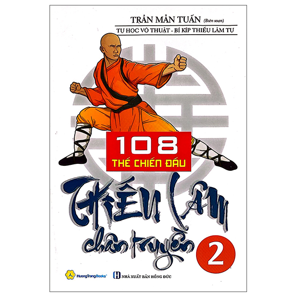 Bộ 108 Thế Chiến Đấu Thiếu Lâm Chân Truyền - Tập 2 (Tái Bản 2026)