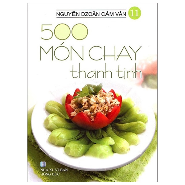 bộ 500 món chay thanh tịnh - tập 11