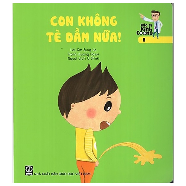 bộ bác sĩ kính coong tập 8 - con không tè dầm nữa! (tái bản 2019)