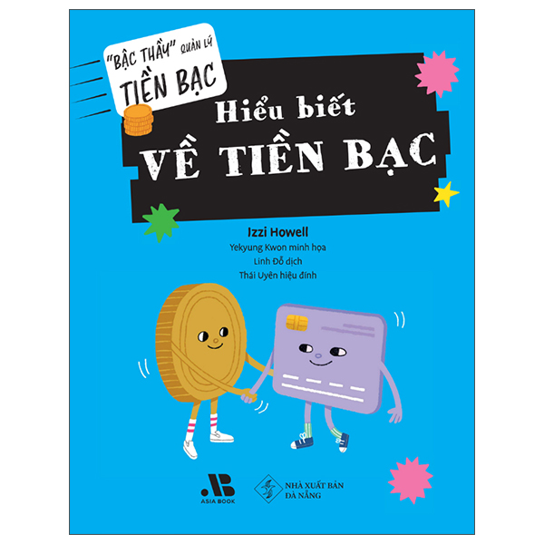 Bộ "Bậc Thầy" Quản Lý Tiền Bạc - Hiểu Biết Về Tiền Bạc