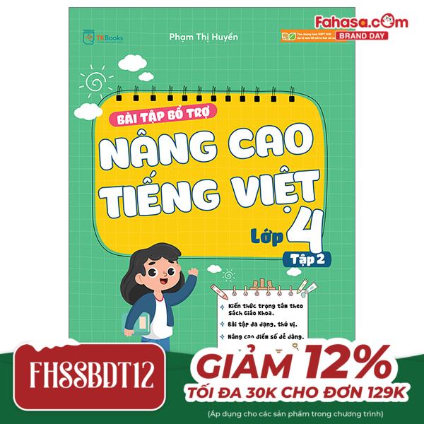 bộ bài tập bổ trợ nâng cao tiếng việt lớp 4 - tập 2 (theo chương trình của bộ sách kết nối tri thức với cuộc sống)