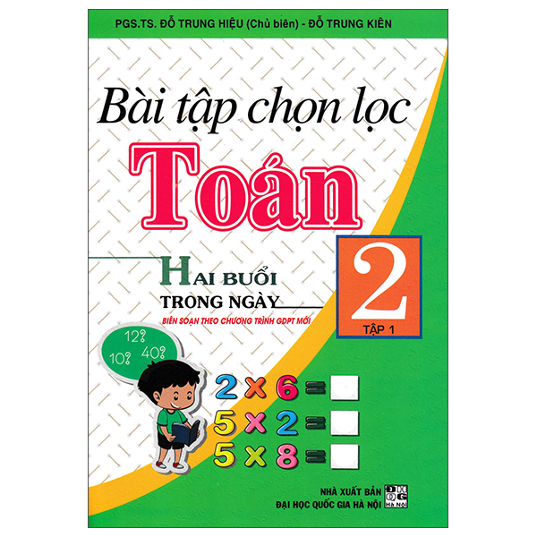 Bộ
Bài Tập Chọn Lọc Toán 2 - Hai Buổi Trong Ngày - Tập 1