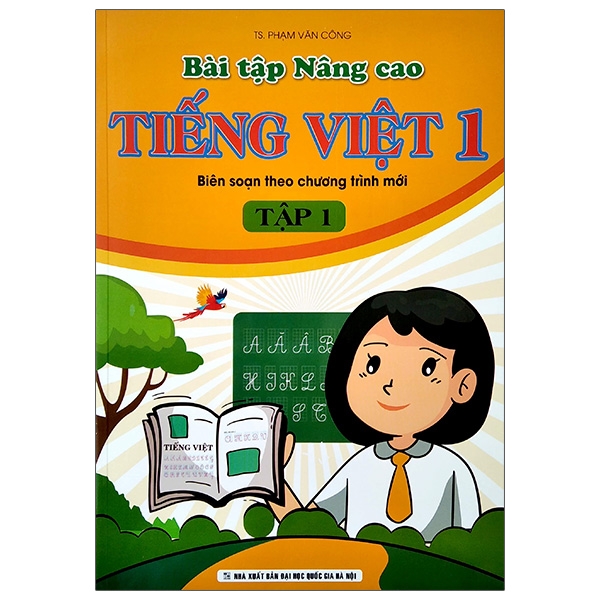 bộ bài tập nâng cao tiếng việt 1 - tập 1 (biên soạn theo chương trình mới)