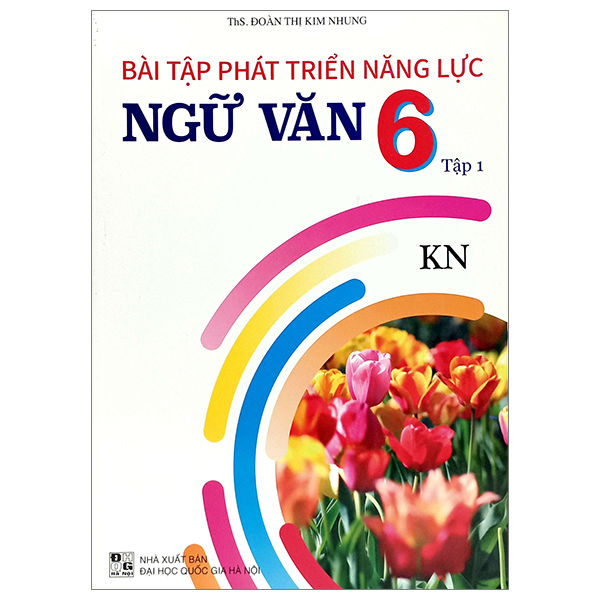 Bo
						
										
										Bai Tap Phat Trien Nang Luc Ngu Van 6 - Tap 1 (Ket Noi)