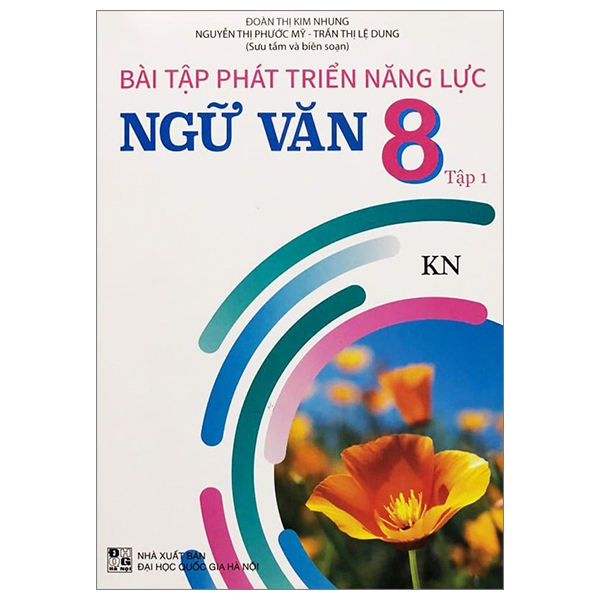 Bo
						
										
										Bai Tap Phat Trien Nang Luc Ngu Van 8 - Tap 1 (Ket Noi)