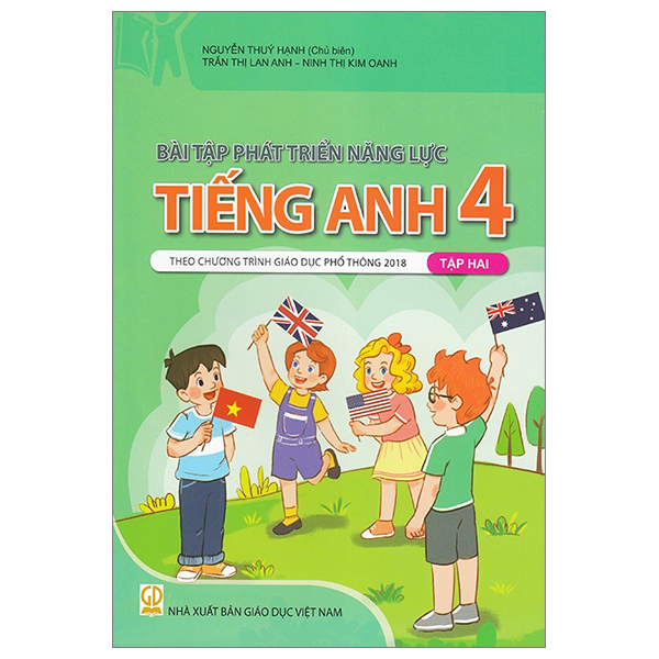 Bo
Bai Tap Phat Trien Nang Luc Tieng Anh 4 - Tap 2 (Theo Chuong Trinh Giao Duc Pho Thong 2018)