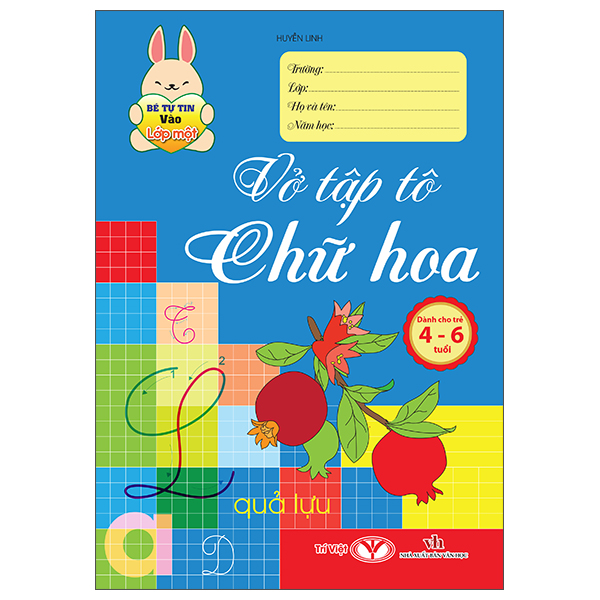 Bộ Bé Tự Tin Vào Lớp Một - Dành Cho Trẻ 4-6 Tuổi - Vở Tập Tô Chữ Hoa
