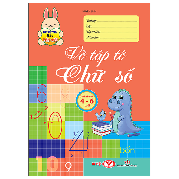 Bộ Bé Tự Tin Vào Lớp Một - Dành Cho Trẻ 4-6 Tuổi - Vở Tập Tô Chữ Số