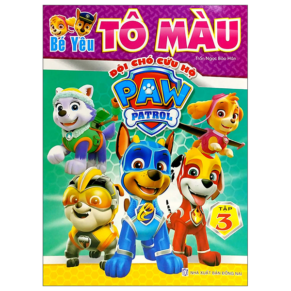 bộ bé yêu tô màu - đội chó cứu hộ paw patrol - tập 3