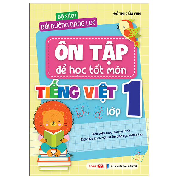 Bộ Bộ Sách Bồi Dưỡng Năng Lực - Ôn Tập Để Học Tốt Môn Tiếng Việt Lớp 1