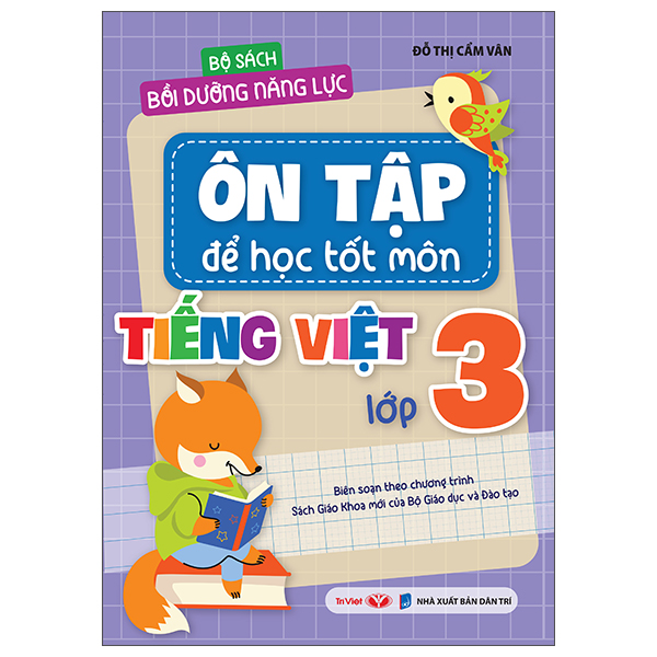 Bộ Bộ Sách Bồi Dưỡng Năng Lực - Ôn Tập Để Học Tốt - Môn Tiếng Việt Lớp 3