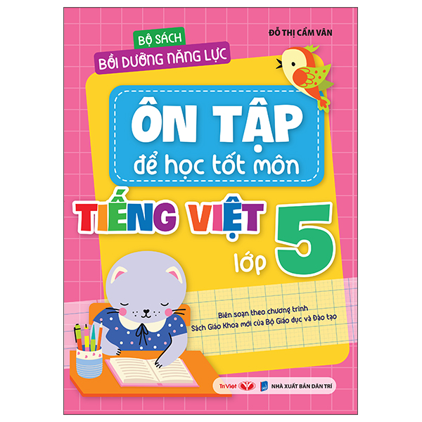 Bộ Bộ Sách Bồi Dưỡng Năng Lực - Ôn Tập Để Học Tốt - Môn Tiếng Việt Lớp 5