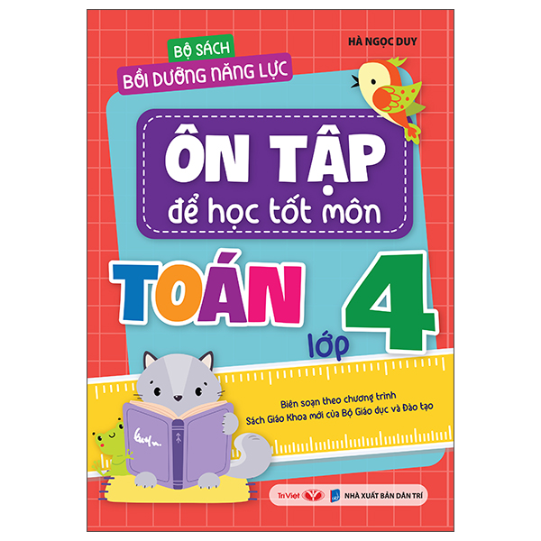 Bộ Bộ Sách Bồi Dưỡng Năng Lực - Ôn Tập Để Học Tốt Môn Toán Lớp 4