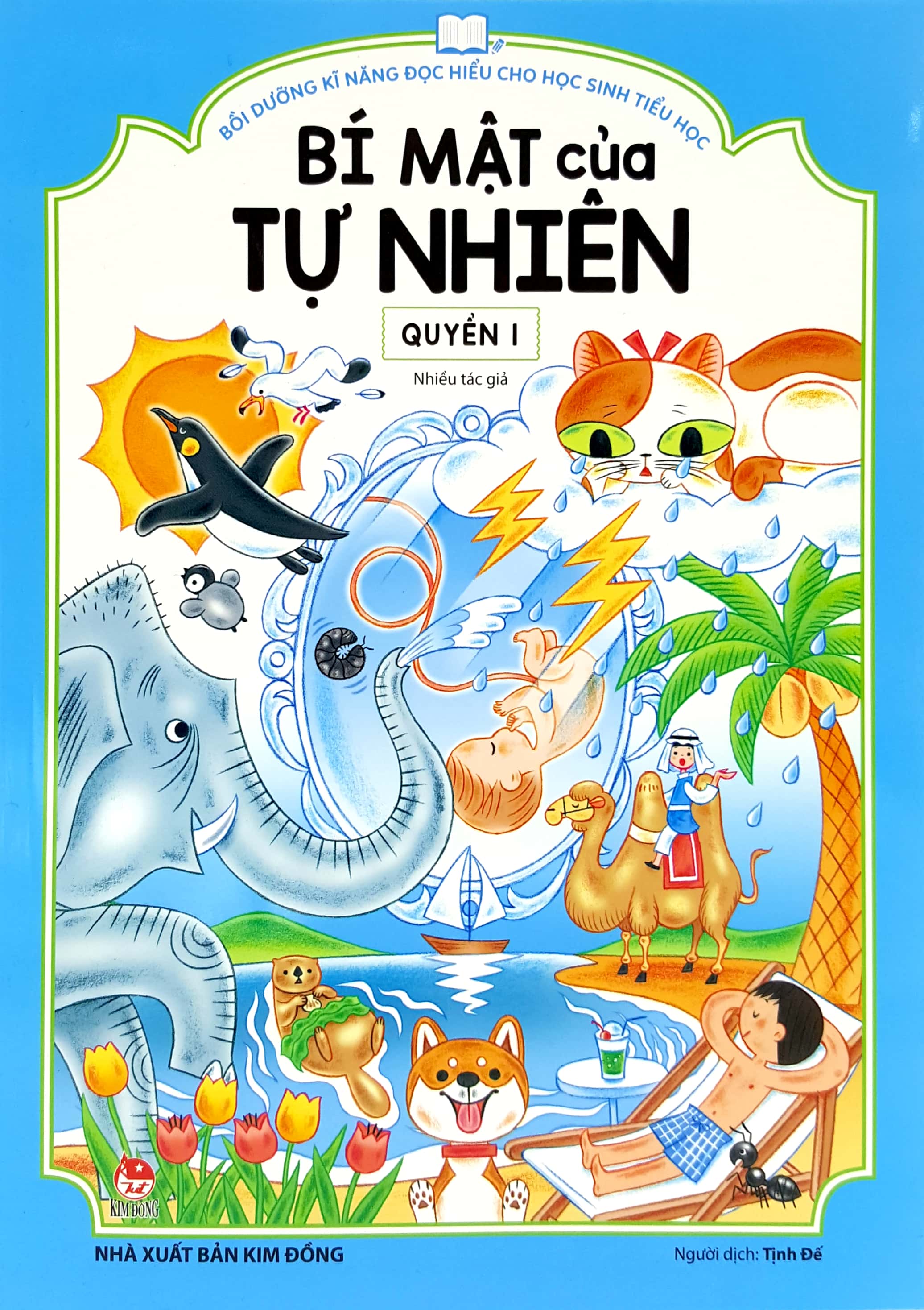 Bo
Boi Duong Ki Nang Doc Hieu Cho Hoc Sinh Tieu Hoc - Bi Mat Cua Tu Nhien - Quyen 1 (Tai Ban 2019)