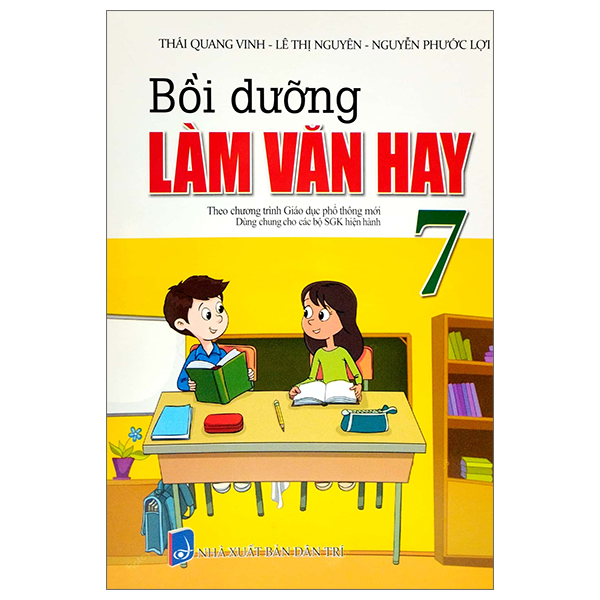 bộ bồi dưỡng làm văn hay 7 (biên soạn theo chương trinh gdpt mới) (dùng chung cho các bộ sgk hiện hành)