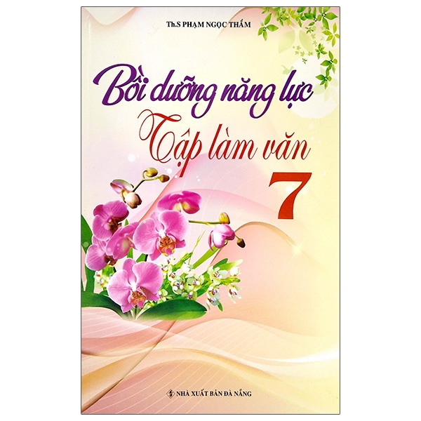 bộ bồi dưỡng năng lực tập làm văn 7