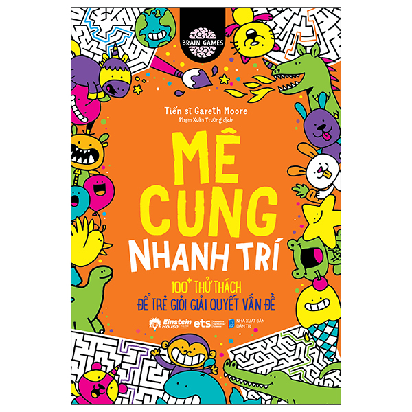 Bo
						
										
										Brain Games - Me Cung Nhanh Tri - 100+ Thu Thach De Tre Gioi Giai Quyet Van De