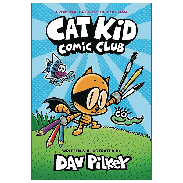 bộ cat kid comic club #1: a graphic novel