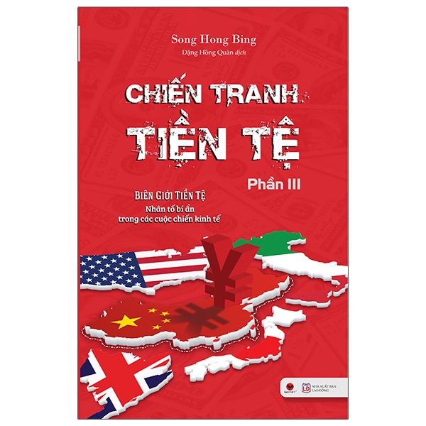 bộ chiến tranh tiền tệ - biên giới tiền tệ - nhân tố bí ẩn trong các cuộc chiến kinh tế (phần iii)