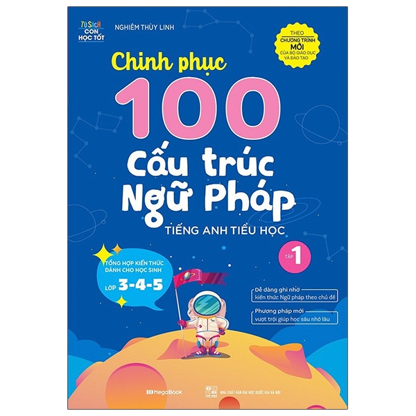 bộ chinh phục 100 cấu trúc ngữ pháp tiếng anh tiểu học - tập 1