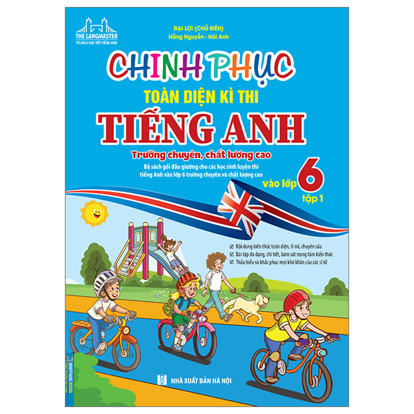 bộ chinh phục toàn diện kì thi tiếng anh trường chuyên, chất lượng cao vào lớp 6 - tập 1