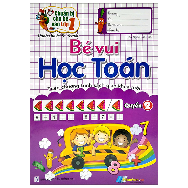 bộ chuẩn bị cho bé vào lớp 1 - bé vui học toán - quyển 2 (tái bản)