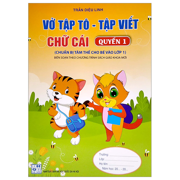 bộ chuẩn bị tâm thế cho bé vào lớp 1: vở tập tô - tập viết chữ cái (quyển 1) (biên soạn theo chương trình sgk mới)