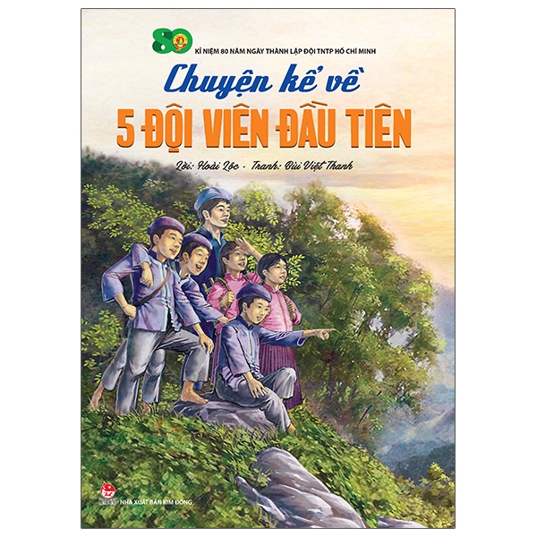 Bộ Chuyện Kể Về Năm Đội Viên Đầu Tiên