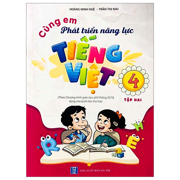Bo
Cung Em Phat Trien Nang Luc Tieng Viet 4 - Tap 2 (Theo Chuong Trinh Giao Duc Pho Thong 2018)