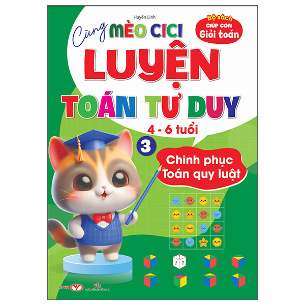 Bo
Cung Meo Cici Luyen Toan Tu Duy - Tap 3 - Chinh Phuc Toan Quy Luat