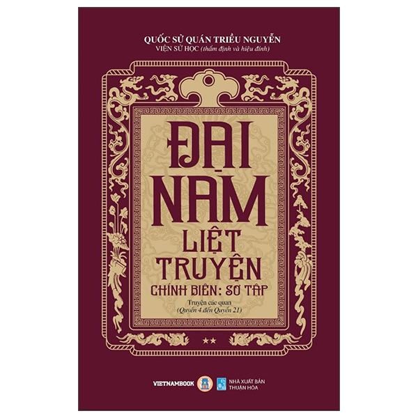 Bộ Đại Nam Liệt Truyện - Tập 2 - Chính Biên - Sơ Tập - Truyện Các Quan