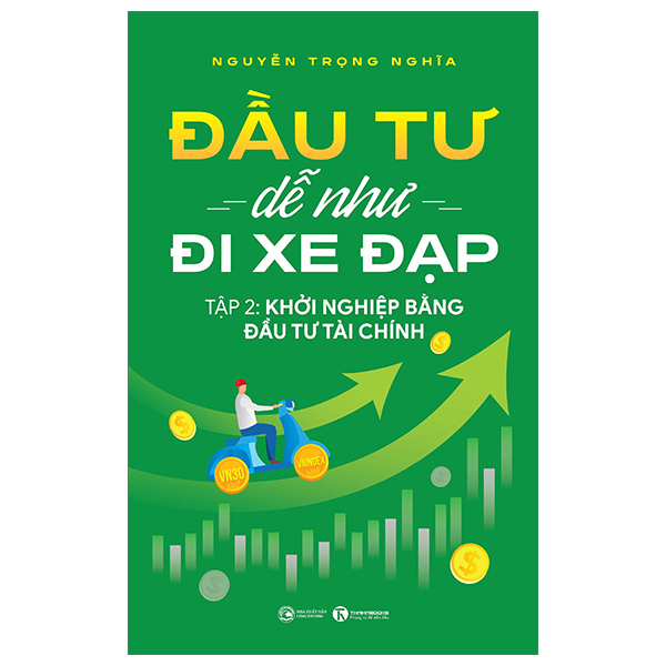 Bo
Dau Tu De Nhu Di Xe Dap - Tap 2 - Khoi Nghiep Bang Dau Tu Tai Chinh