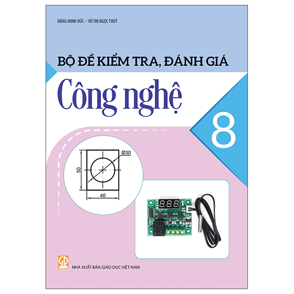 Bộ Đề Kiểm Tra, Đánh Giá Công Nghệ 8