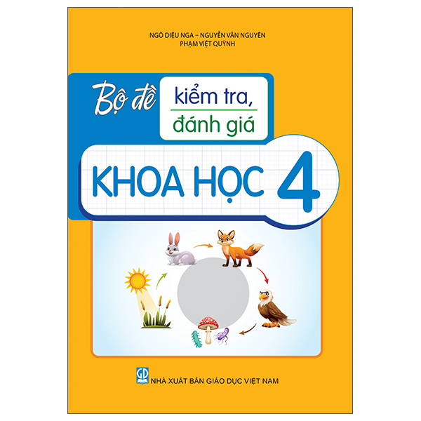 Bộ Đề Kiểm Tra, Đánh Giá Khoa Học 4