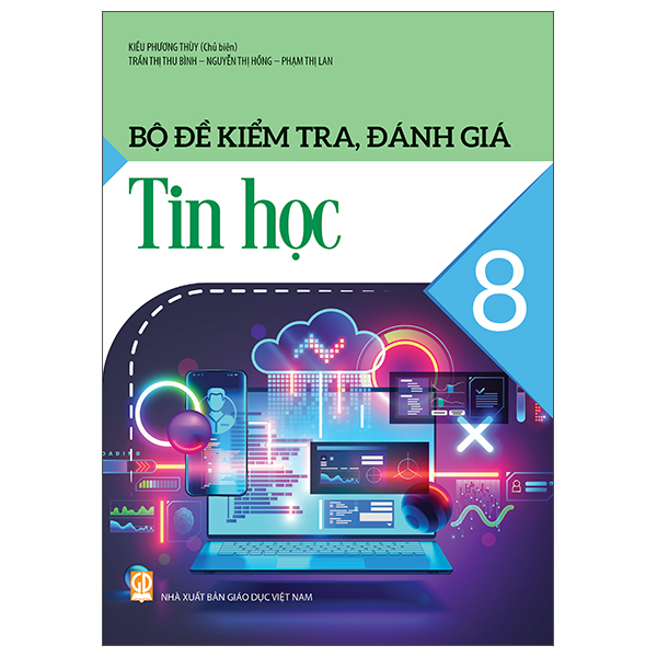 Bộ Đề Kiểm Tra, Đánh Giá Tin Học 8
