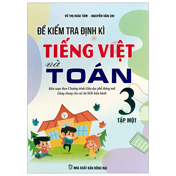 Bo
De Kiem Tra Dinh Ki Tieng Viet Va Toan 3 - Tap 1
