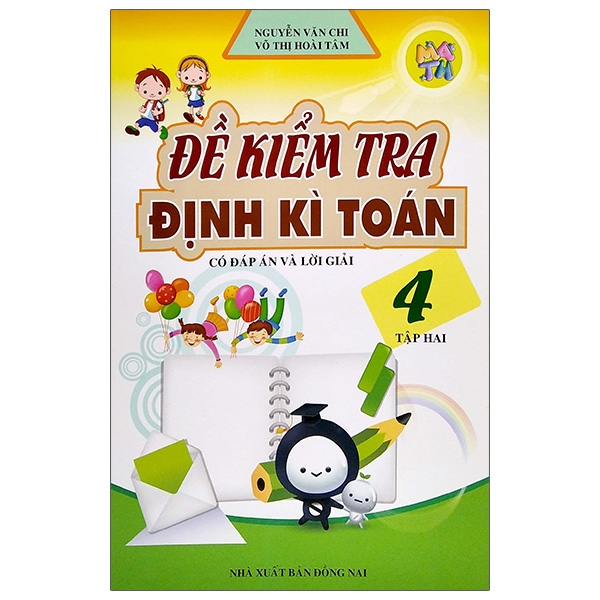 bộ đề kiểm tra định kì toán lớp 4 - tập 2 (tái bản 2020)