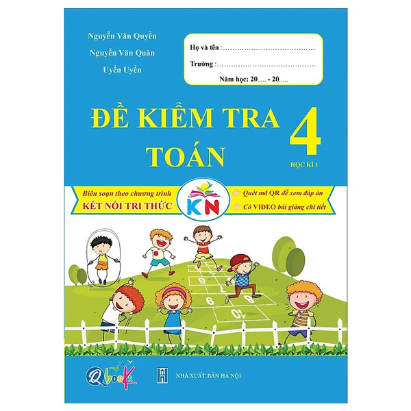 Bộ Đề Kiểm Tra Toán Lớp 4 - Học Kì 1 (Kết Nối Tri Thức Với Cuộc Sống)