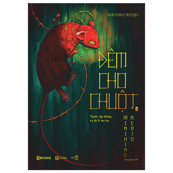 Bo
						
										
										Dem Cho Chuot - Tuyen Tap Nhung Vu An Ki Ao Cua Mikihiko Renjo - Tap 2