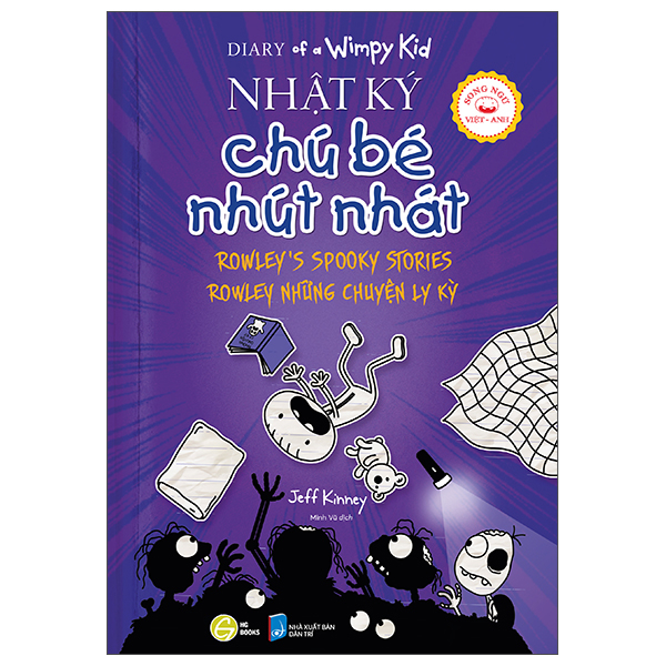 Bo
Diary Of A Wimpy Kid - Nhat Ky Chu Be Nhut Nhat - Tap 3.1 - Rowley's Spooky Stories - Rowleys Nhung Chuyen Ly Ky - Song Ngu Viet-Anh