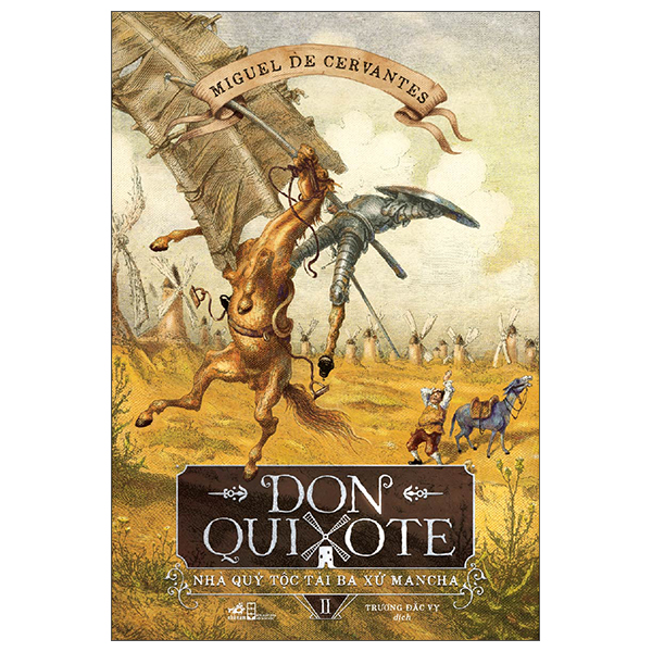 Bộ Don Quixote - Nhà Quý Tộc Tài Ba Xứ Mancha - Tập 2 (Tái Bản 2026)