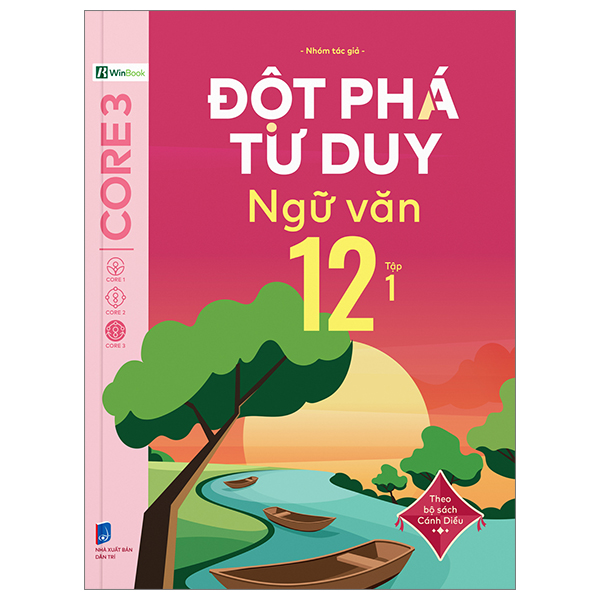 Bo
Dot Pha Tu Duy Ngu Van 12 - Tap 1 (Theo Bo Sach Canh Dieu)