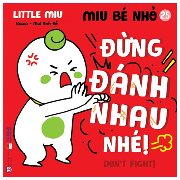 Bo
Ehon Ki Nang Song - Miu Be Nho - Tap 25 - Dung Danh Nhau Nhe!