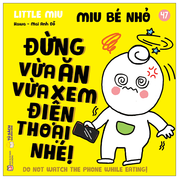 Bo
Ehon Ki Nang Song - Miu Be Nho - Tap 47 - Dung Vua An Vua Xem Dien Thoai Nhe!